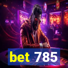 bet 785